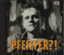 CD - Pfeiffer?! - Mehr Als Gedacht