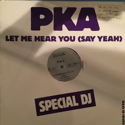 Pka - Let Me Hear You (Say Yeah)
