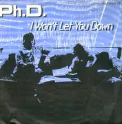 7'' - Ph.D. - I Won't Let You Down