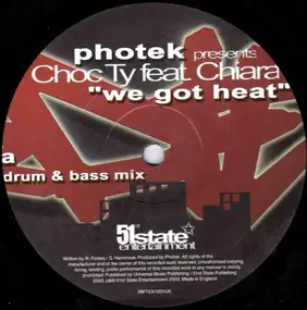 Photek Presents Choc Ty - We Got Heat (Remixes)