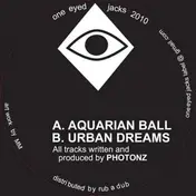 Photonz - AQUARIAN BALL/URBAN DREAMS