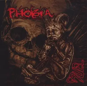 Phobia - Cruel