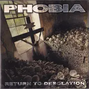 CD - Phobia - Return To Desolation