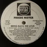 Phoebe Mister - Bring Back The Love