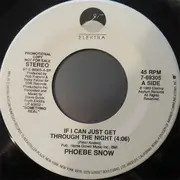 7inch Vinyl Single - Phoebe Snow - If I Can Just Get Through The Night
