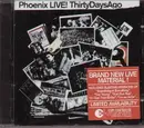 CD - Phoenix Live! - Thirty Days Ago