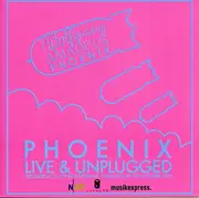CD - Phoenix - Live & Unplugged