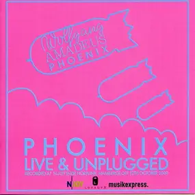 Phoenix - Live & Unplugged