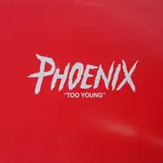 12inch Vinyl Single - Phoenix - Too Young