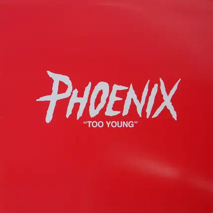 Phoenix - Too Young