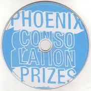 CD Single - Phoenix - Consolation Prizes