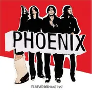 CD - Phoenix - It's Never Been Like That