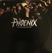12inch Vinyl Single - Phoenix - If I Ever Feel Better