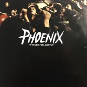 12inch Vinyl Single - Phoenix - If I Ever Feel Better