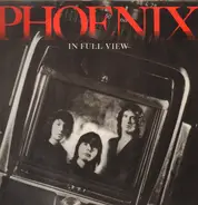 Phoenix - In Full View