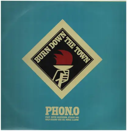 phon.o - Burn Down the Town
