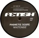 12inch Vinyl Single - Phonetic Scope - Whitenoiz