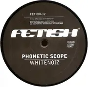 12inch Vinyl Single - Phonetic Scope - Whitenoiz