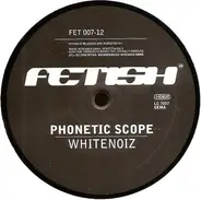 Phonetic Scope - Whitenoiz