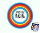 CD Single - Phonkillaz - I.o.U.