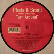 12'' - Phats & Small - Turn Around