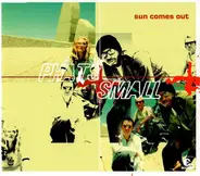 Phats & Small - Sun Comes Out