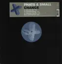 12inch Vinyl Single - Phats & Small - Change