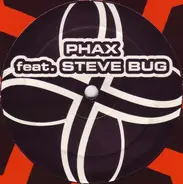 Phax Feat. Steve Bug - Tri top Remixes