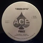 Phace - I Wanna Battle / All About Your Block