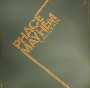 Phace & Mayhem / State Of Mind - Love Sex Pain / Quantum Leap