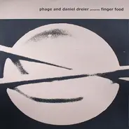 Phage And Daniel Dreier - Finger Food