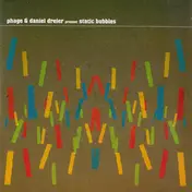 Phage - Static Bubbles