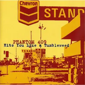 Phantom 409 - Hits You Like A Tumbleweed
