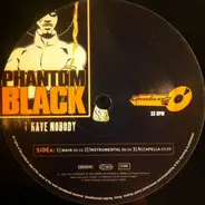 Phantom Black - I Have Nobody / Never Do It Again