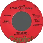 Phantom - Calm Before The Storm / Black Magic, White Magic