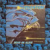 Phantom - Dead Or Alive