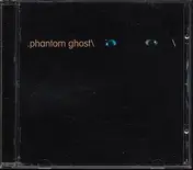 Phantom Ghost - Phantom Ghost