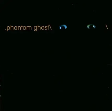 Phantom - Ghost