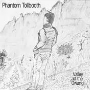 Phantom Tollbooth - Valley Of The Gwangi
