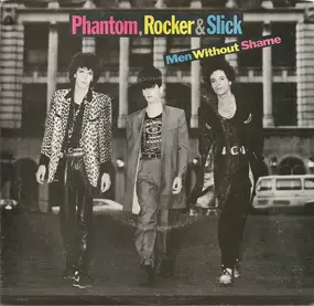 Phantom, Rocker & Slick - Men Without Shame