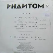 12inch Vinyl Single - Phantom - My Life Is Moving / At The Rate Of The Time