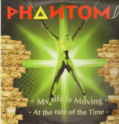 Phantom - My Life Is Moving / At The Rate Of The Time