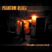 phantom black - Finally Connected E.P.