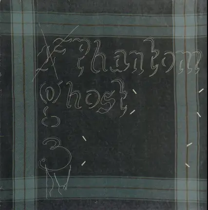 Phantom/Ghost - three