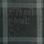 Phantom/Ghost - three