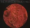 LP - PHANTOM FAMILY HALO - WHEN I FALL OUT - W/DOWNLOAD