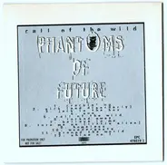 Phantoms Of Future - Call of the Wild