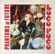LP - Phantoms Of Future - Loco Poco