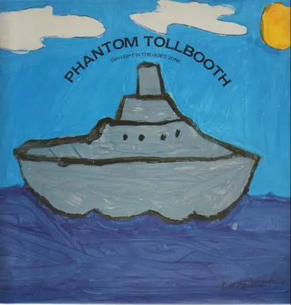 Phantom Tollbooth - Daylight in the Quiet Zone