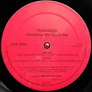 Phantasia - Everytime You Touch Me